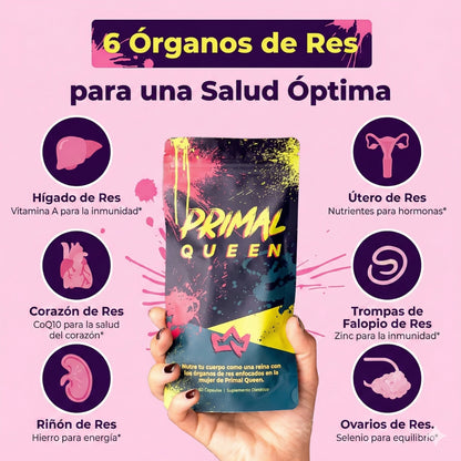 Primal Queen™ –Apoya el equilibrio hormonal femenino  Aumenta energía y resistencia natural  Favorece piel, cabello y uñas – Fuerza, Vitalidad y Balance Femenino en su Forma Más Pura