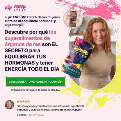 Primal Queen™ –Apoya el equilibrio hormonal femenino  Aumenta energía y resistencia natural  Favorece piel, cabello y uñas – Fuerza, Vitalidad y Balance Femenino en su Forma Más Pura