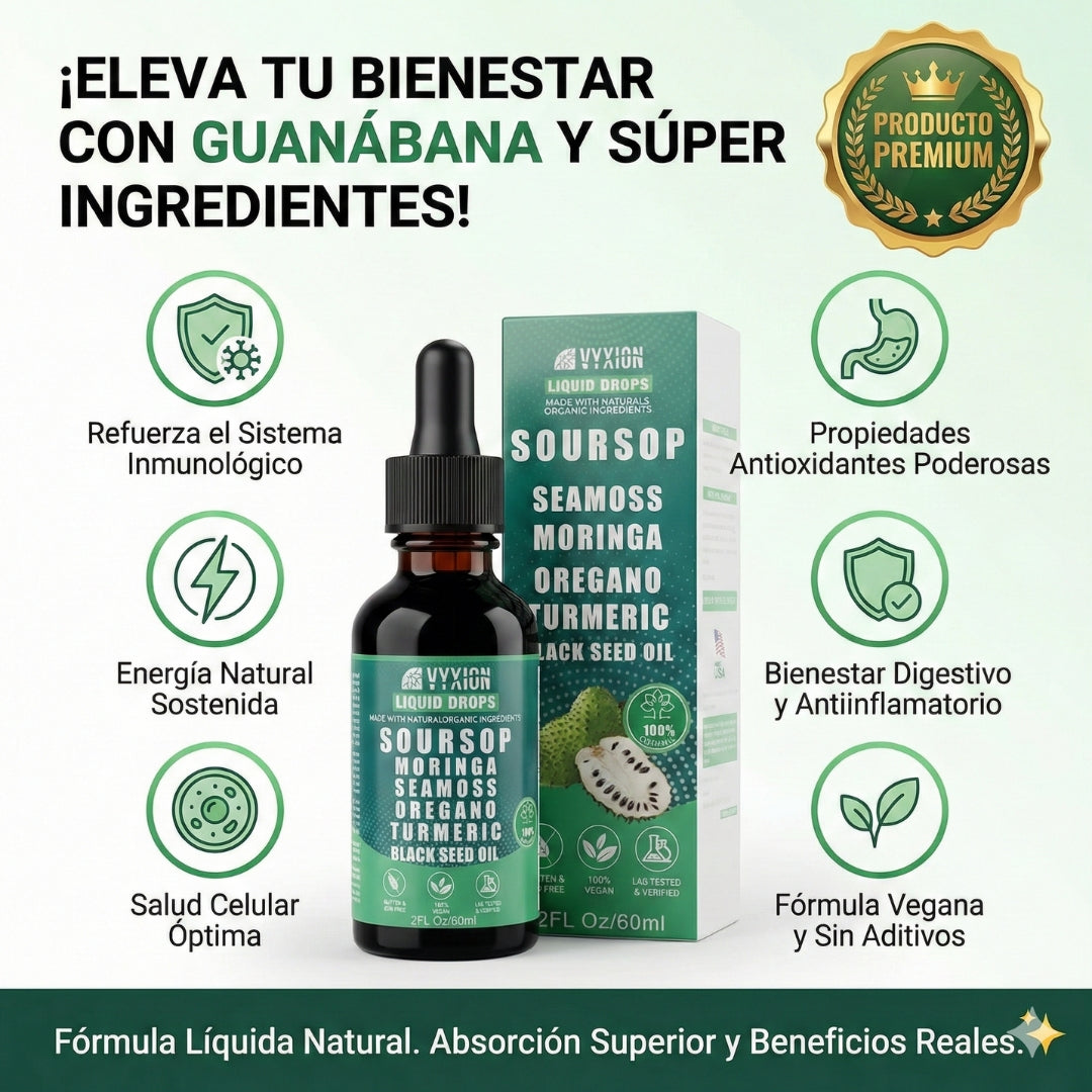 ELIXIR SOURSOP PREMIUM™ 🍃 Gotas de Guanábana 10-en-1 ✨ Vitalidad, equilibrio y bienestar integral