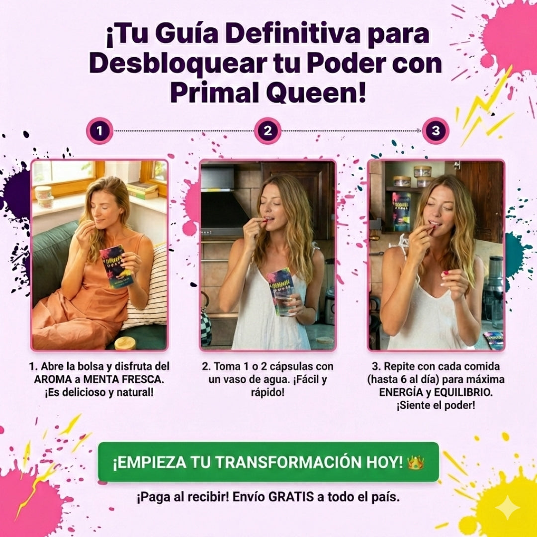 Primal Queen™ –Apoya el equilibrio hormonal femenino  Aumenta energía y resistencia natural  Favorece piel, cabello y uñas – Fuerza, Vitalidad y Balance Femenino en su Forma Más Pura